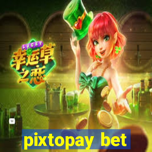 pixtopay bet